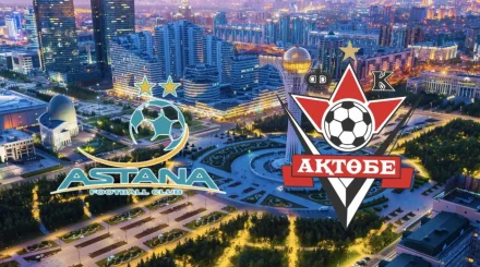 “Астана” – “Ақтөбе” - 17-турдың орталық матчына сараптама